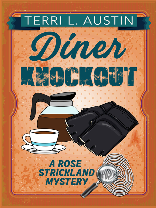 Title details for Diner Knock Out by Terri L. Austin - Available